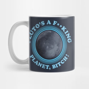 Pluto is a Planet Mug